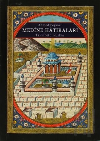 Medine Hatıraları | Kitap Ambarı