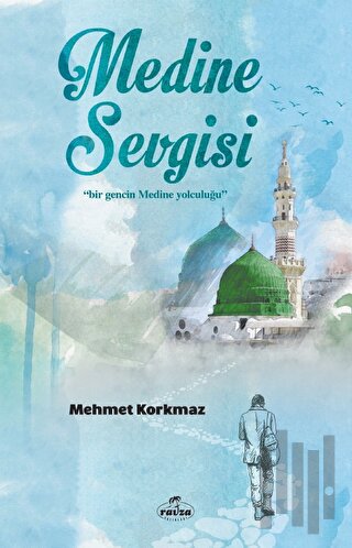 Medine Sevgisi | Kitap Ambarı