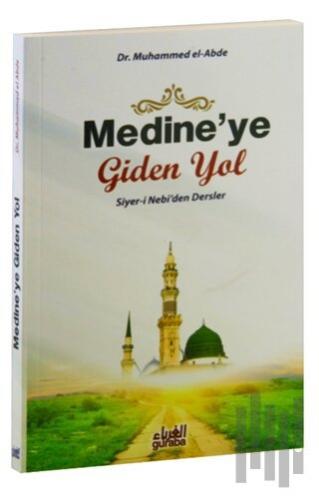 Medine'ye Giden Yol | Kitap Ambarı