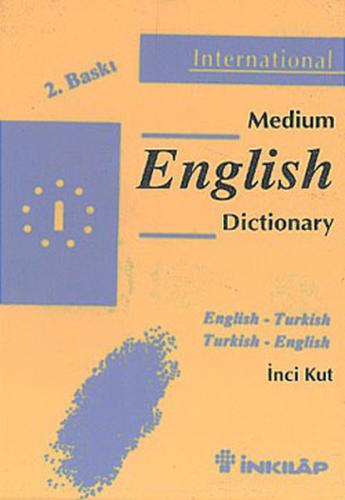 Medium English Dictionary English - Turkish Turkish - English (Ciltli)