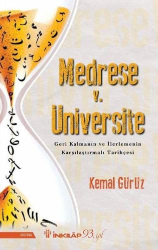 Medrese v. Üniversite: Geri Kalmanın ve İlerlemenin Karşılaştırmalı Ta