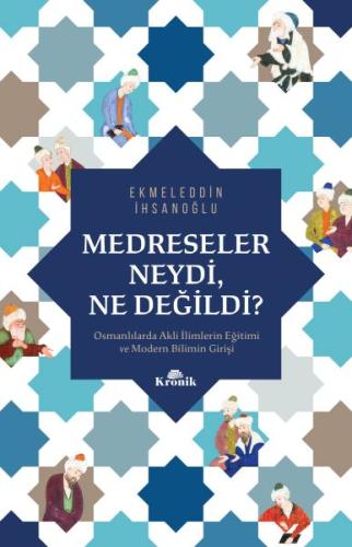 Medreseler Neydi Ne Değildi? | Kitap Ambarı