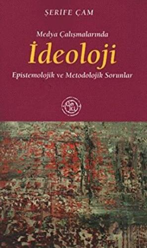 Medya Çalışmalarında İdeoloji | Kitap Ambarı