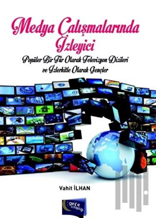 Medya Çalışmalarında İzleyici | Kitap Ambarı