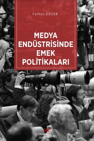 Medya Endüstrisinde Emek Politikaları | Kitap Ambarı