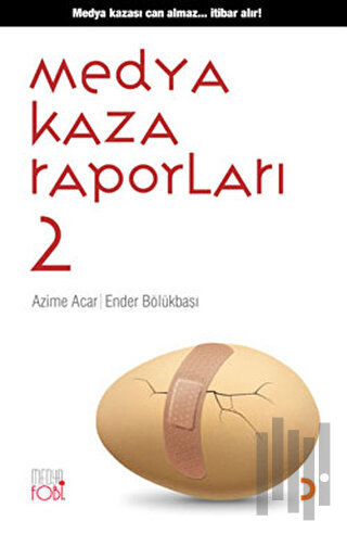 Medya Kaza Raporları 2 | Kitap Ambarı