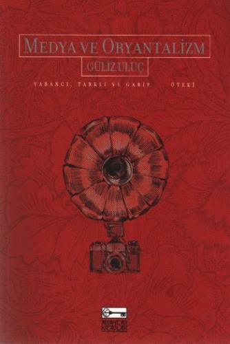 Medya ve Oryantalizm | Kitap Ambarı