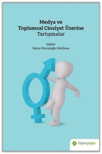 Medya ve Toplumsal Cinsiyet Üzerine Tartışmalar | Kitap Ambarı