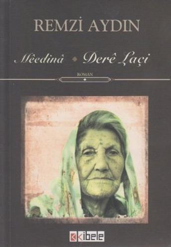 Meedina / Dere Laçi | Kitap Ambarı