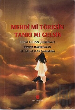 Mehdi mi Töresin Tanrı mı Gelsin | Kitap Ambarı