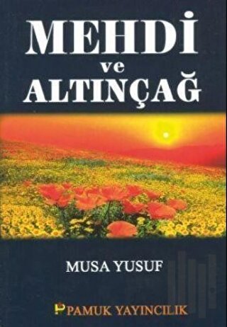 Mehdi ve Altınçağ (Sır-007) | Kitap Ambarı