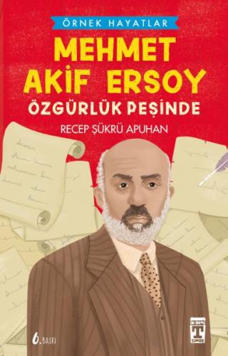 Mehmet Akif Ersoy - Özgürlük Peşinde | Kitap Ambarı