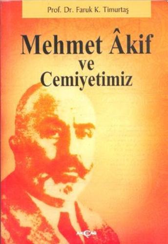 Mehmet Akif ve Cemiyetimiz | Kitap Ambarı