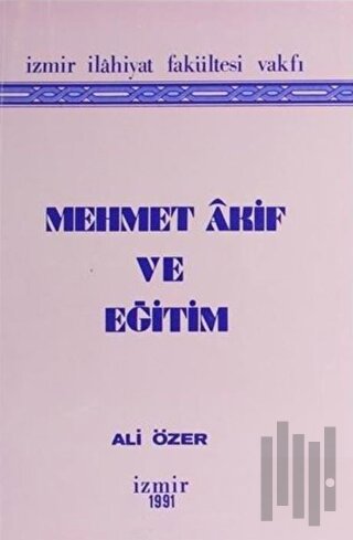 Mehmet Akif ve Eğitim | Kitap Ambarı