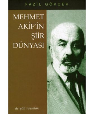 Mehmet Akif’in Şiir Dünyası | Kitap Ambarı