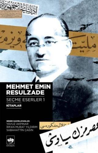 Mehmet Emin Resulzade Seçme Eserler 1 | Kitap Ambarı