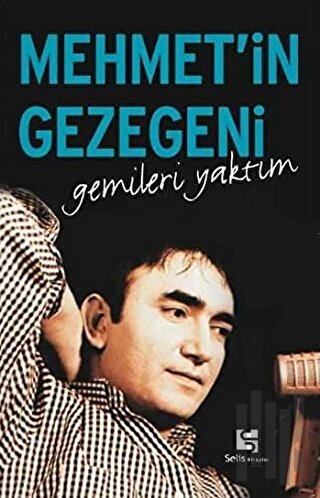 Mehmet’in Gezegeni Gemileri Yaktım | Kitap Ambarı