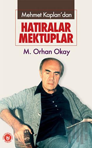 Mehmet Kaplan’dan - Hatıralar Mektuplar | Kitap Ambarı