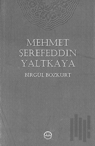 Mehmet Şerefeddin Yaltkaya | Kitap Ambarı