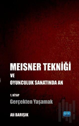 Meisner Tekniği ve Oyunculuk Sanatında An | Kitap Ambarı