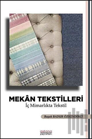 Mekan Tekstilleri - İç Mimarlıkta Tekstil | Kitap Ambarı