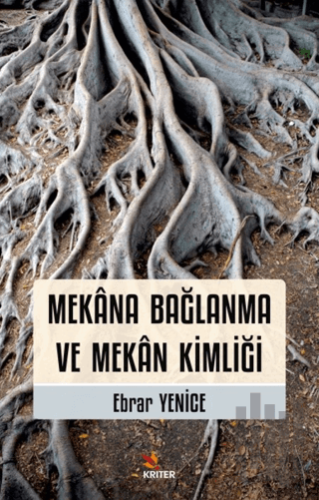 Mekana Bağlanma ve Mekan Kimliği | Kitap Ambarı