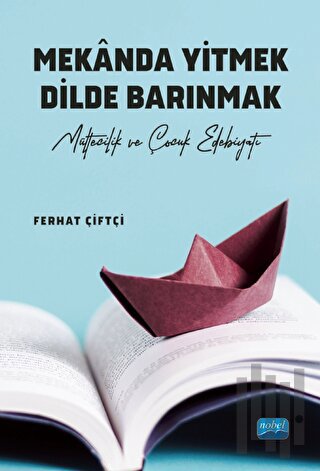 Mekanda Yitmek Dilde Barınmak | Kitap Ambarı