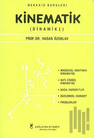 Mekanik Dersleri: Kinematik | Kitap Ambarı