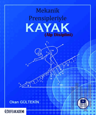 Mekanik Prensipleriyle Kayak (Alp Disiplini) | Kitap Ambarı