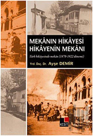 Mekanın Hikayesi Hikayenin Mekanı | Kitap Ambarı