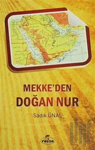 Mekke'den Doğan Nur | Kitap Ambarı