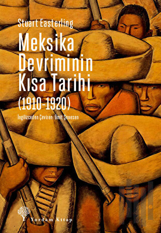 Meksika Devriminin Kısa Tarihi (1910-1920) | Kitap Ambarı