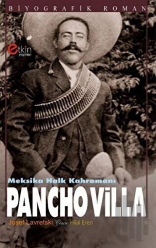 Meksika Halk Kahramanı - Pancho Villa | Kitap Ambarı