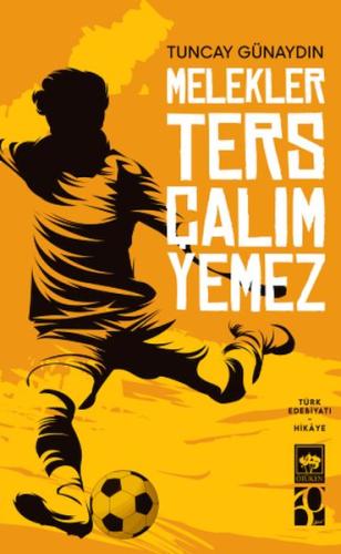 Melekler Ters Çalım Yemez | Kitap Ambarı