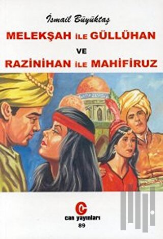 Melekşah ile Güllühan ve Razinihan ile Mahfiruz | Kitap Ambarı