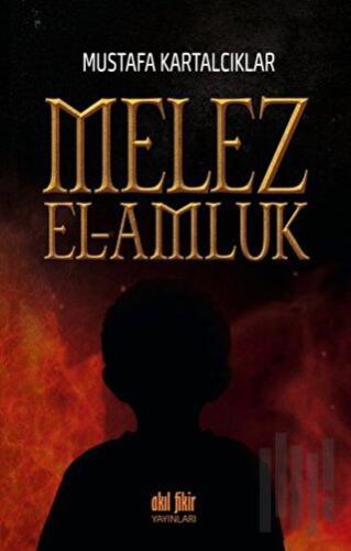 Melez - El Amluk | Kitap Ambarı