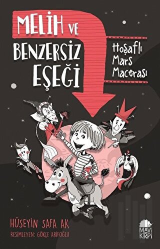 Melih ve Benzersiz Eşeği - Hoşaflı Mars Macerası | Kitap Ambarı