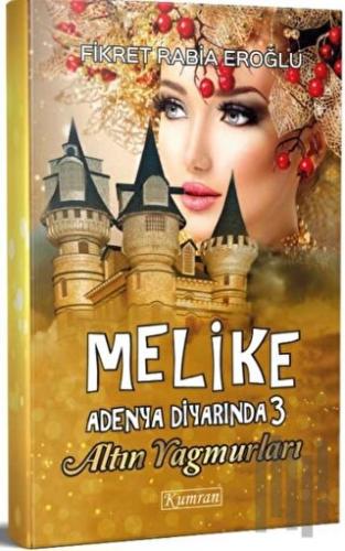 Melike Adenya Diyarında 3 - Altın Yağmurları | Kitap Ambarı