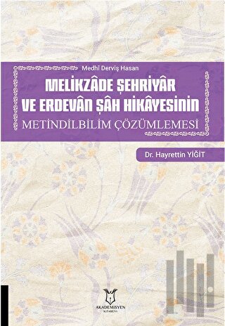 Melikzade Şehriyar ve Erdevan Şah Hikayesinin Metindilbilim Çözümlemes