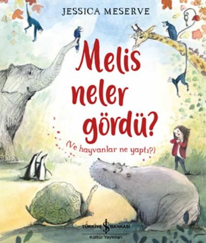 Melis Neler Gördü? | Kitap Ambarı