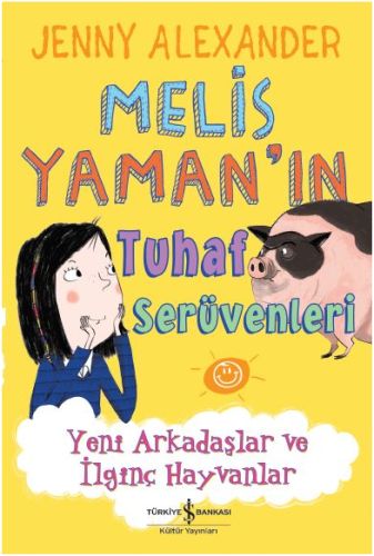 Melis Yaman’ın Tuhaf Serüvenleri | Kitap Ambarı