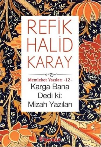 Karga Bana Dedi ki: Mizah Yazıları | Kitap Ambarı