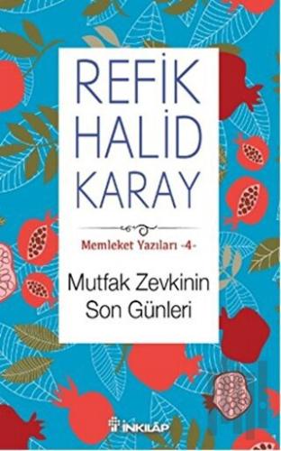 Memleket Yazıları 4: Mutfak Zevkinin Son Günleri | Kitap Ambarı