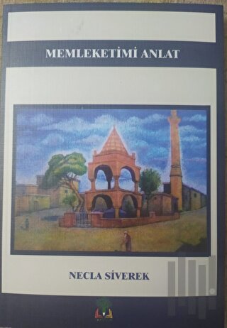 Memleketimi Anlat (Ciltli) | Kitap Ambarı