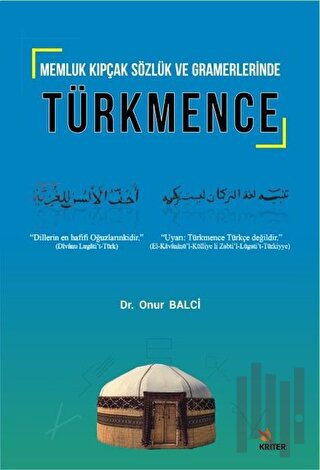 Memluk Kıpçak Sözlük ve Gramerlerinde Türkmence | Kitap Ambarı