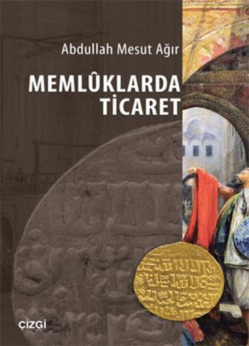 Memluklarda Ticaret | Kitap Ambarı