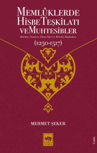 Memluklerde Hisbe Teşkilatı ve Muhtesibler | Kitap Ambarı