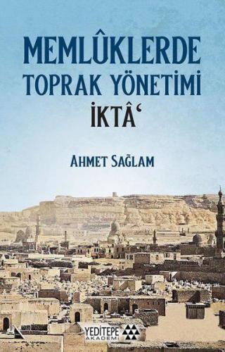 Memlüklerde Toprak Yönetimi İkta | Kitap Ambarı