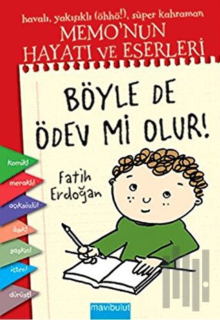 Memo'nun Hayatı ve Eserleri - 1 : Böyle de Ödev mi Olur? | Kitap Ambar