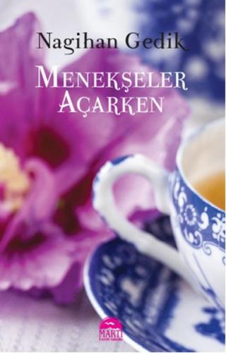 Menekşeler Açarken | Kitap Ambarı